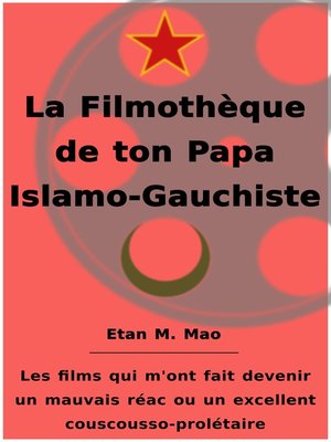 cover image of La Filmothèque de ton Papa Islamo-Gauchiste